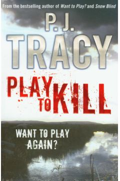 Play to Kill - Tracy P.J. - P. J. Tracy