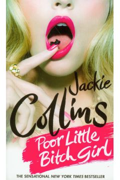 Poor Little Bitch Girl - Jackie Collins