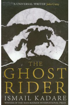 Ghost Rider - Kadare Ismail - Kadare Ismail