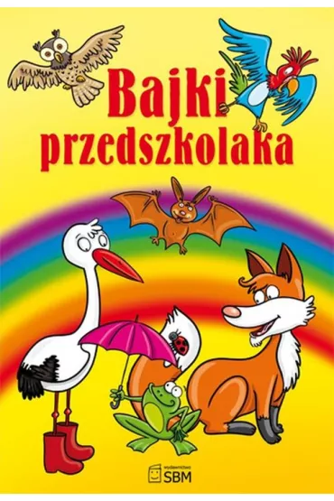 Bajki przedszkolaka - Anna Majorczyk
