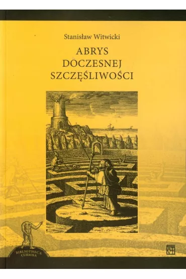 Abrys doczesnej szcz�liwo�ci - Stanis�aw Witwicki
