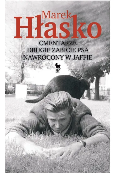 Cmentarze. Drugie zabicie psa. Nawr�cony w Jaffie - Marek H�asko