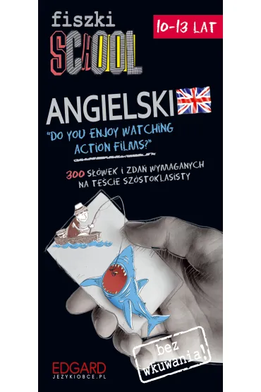 Fiszki SCHOOL Angielski Etap 2 Do you enjoy watching action films?