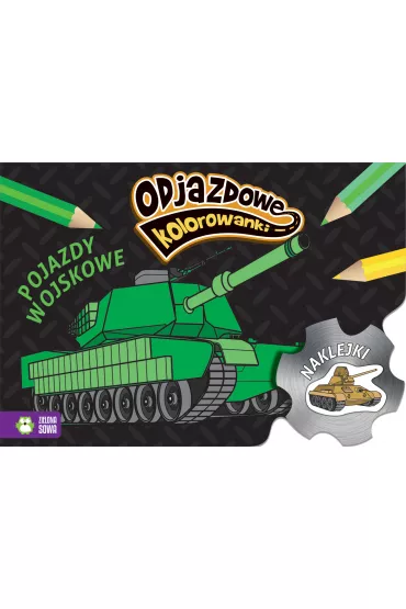 Odjazdowe kolorowanki. Pojazdy wojskowe - Marzena �wik