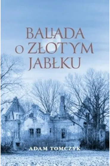 Ballada o z�otym jab�ku - Adam Tomczyk