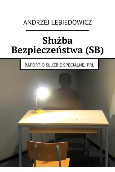 eBook S�u�ba Bezpiecze�stwa�(SB) mobi epub - Andrzej Lebiedowicz