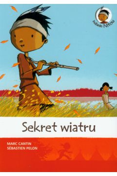Indianin Nitou Sekret wiatru - Cantin Marc, Pelon Sebastien - Cantin Marc, Pelon Sebastien