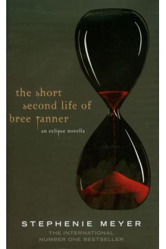 Short second life of Bree Tanner - Meyer Stephenie