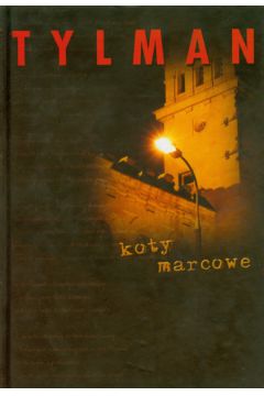 Koty marcowe - Tylman Ryszard - Ryszard Tylman
