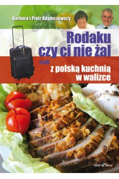 Rodaku, czy ci nie �al - Adamczewska Barbara, Adamczewski Piotr - Barbara Adamczewska