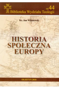 Historia spo�eczna Europy - Wi�niewski Jan - Jan Wi�niewski