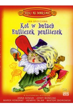 Kot w butach Entliczek pentliczek (P�yta CD) - Brzechwa Jan