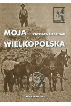 Moja Wielkopolska - Urbaniak Zdzis�aw - Zdzis�aw Urbaniak
