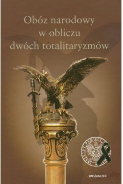 Ob�z narodowy w obliczu dw�ch totalitaryzm�w - Rafa� Sierchu�a