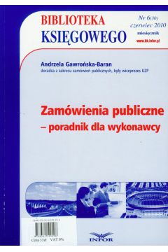 Zam�wienia publiczne - poradnik dla wykonawcy - Gawro�ska-Baran Andrzela