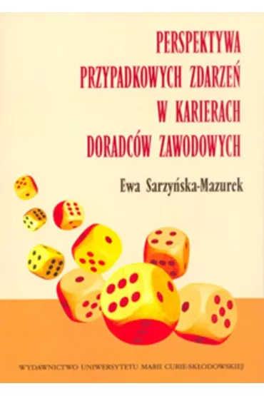 Perspektywa przypadkowych zdarze� w karierach.. - Ewa Sarzy�ska-Mazurek