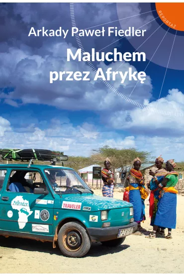 Maluchem przez afryk� - Arkady Pawe� Fiedler