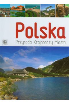 Polska Przyroda Krajobrazy Miasta