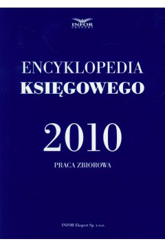 Encyklopedia Ksi�gowego 2010 - praca zbiorowa