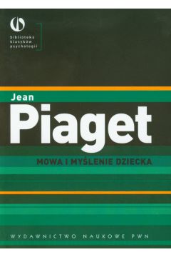 Mowa i my�lenie dziecka - Jean Piaget
