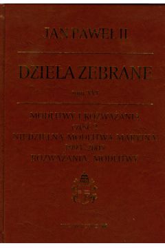 Dzie�a zebrane Jana Paw�a II Tom XVI - Jan Pawe� II