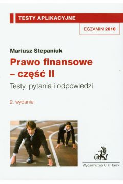 Prawo finansowe cz�� 2 Testy aplikacyjne 12 - Stepaniuk Mariusz - Mariusz Stepaniuk