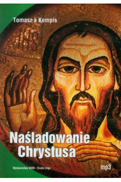 Na�ladowanie Chrystusa - Kempis Tomasz - Tomasz Kempis