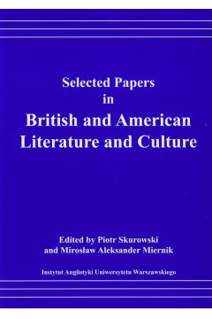 Selected Papers in British and American Literature and Culture