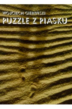 Puzzle z piasku - Giery�ski Wojciech - Wojciech Giery�ski