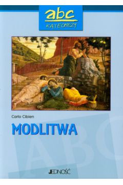 Abc katechezy Modlitwa - Cibien Carlo - Carlo Cibien