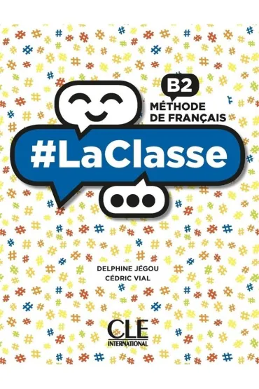 LaClasse B2. Methode de francais. Podr�cznik do j�zyka francuskiego - Cdric Vial, Delphine Jgou