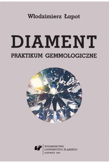 Diament. Praktikum gemmologiczne 