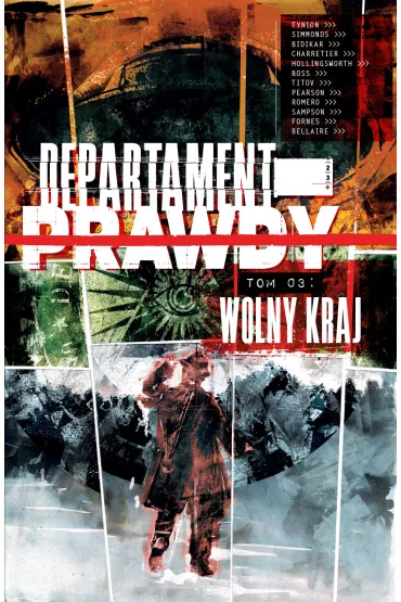 Wolny kraj. Departament prawdy. Tom 3 - James Tynion IV, Martin Simmonds