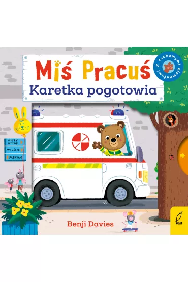 Mi Pracu. Karetka pogotowia - Benji  Davies