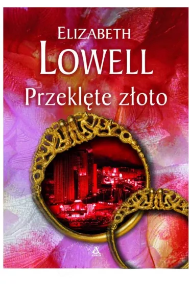 Przekl�te z�oto - Lowell Elizabeth