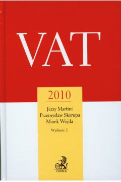 VAT 2010 - Martini Jerzy, Skorupa Przemys�aw, Wojda Marek - Jerzy Martini, Marek Wojda, Przemys�aw Skorupa