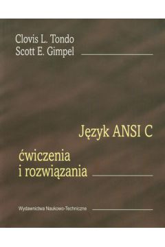 J�zyk ANSI C �wiczenia i rozwi�zania - L. Tondo Clovis, Scott E. Gimpel