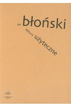 Lektury u�yteczne - B�o�ski Jan