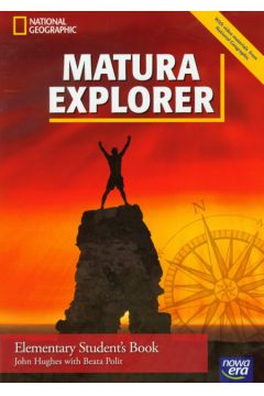 Matura Explorer Elementary Student's Book + CD - Hughes John, Polit Beata - Beata Polit