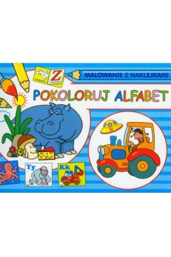 Pokoloruj alfabet Malowanie z naklejkami - Jacek �ukowski