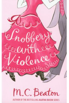 Snobbery with Violence - Beaton M.C.