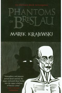 Phantoms of Breslau - Krajewski Marek