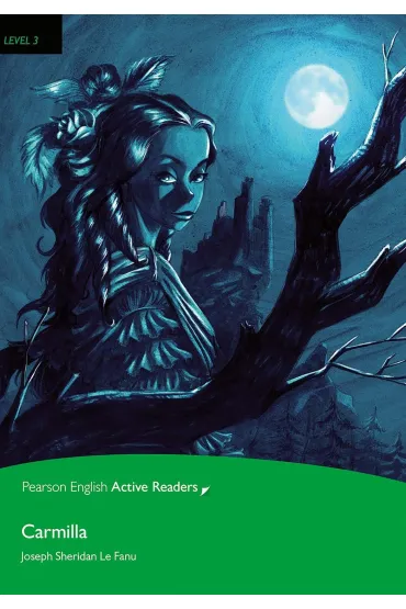 PEAR. Carmilla. Book with eBook and audio. Level 3 - Joseph Sheridan Le Fanu