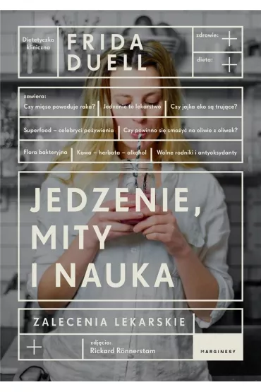 Jedzenie, mity i nauka - Frida  Duell