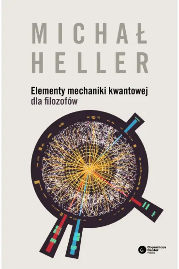 Elementy mechaniki kwantowej dla filozof�w - Micha� Heller