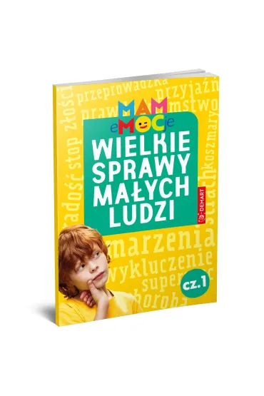 MAM eMOCje. Wielkie sprawy ma�ych ludzi. Opowiadania terapeutyczne. Cz�� 1 - Karolina Glinka-Komorowska