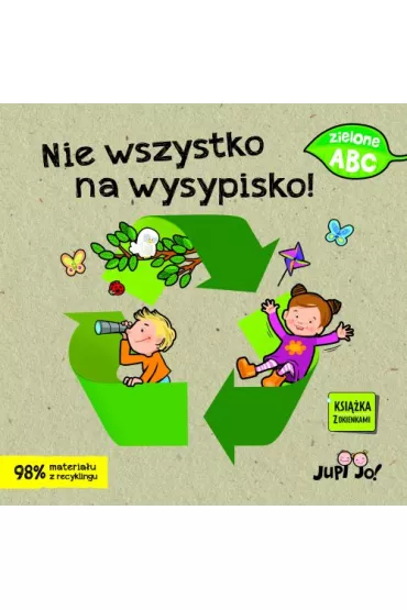 Nie wszystko na wysypisko! - Agnieszka Bernacka