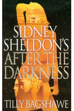 Sidney Sheldon's After the Darkness - Tilly Bagshawe