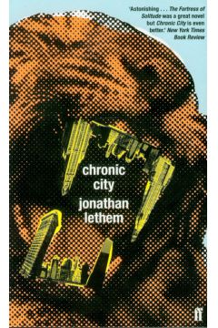 Chronic City - Lethem Jonathan - Jonathan Lethem