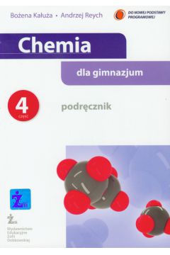 Chemia Podr�cznik Cz�� 4 - Ka�u�a Bo�ena, Reych Andrzej - Andrzej Reych, Bo�ena Ka�u�a